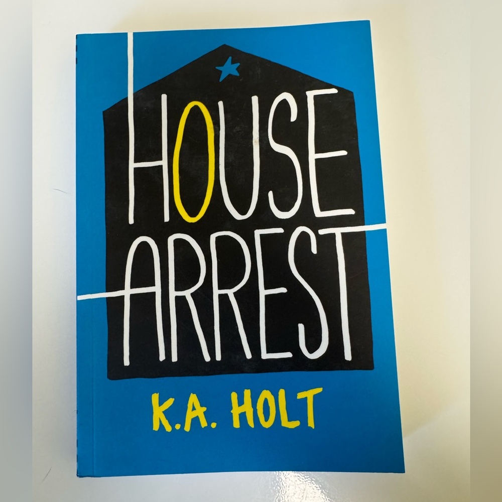 House Arrest by K.A. Holt Book